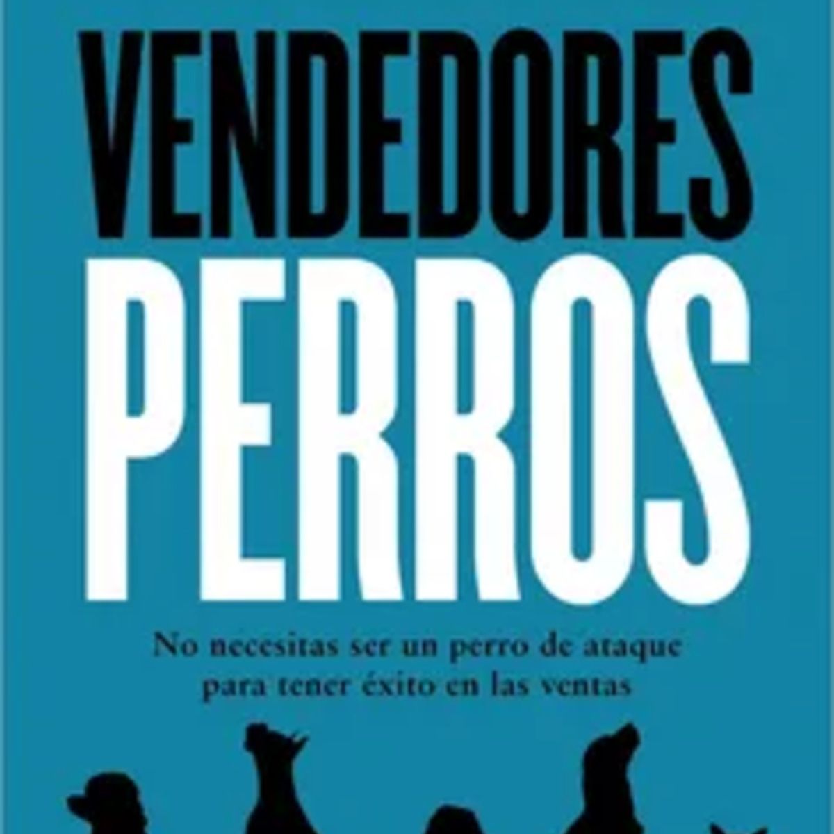 TOP10BOOKS - LIBRO Vendedores Perros - Vendedores Perros