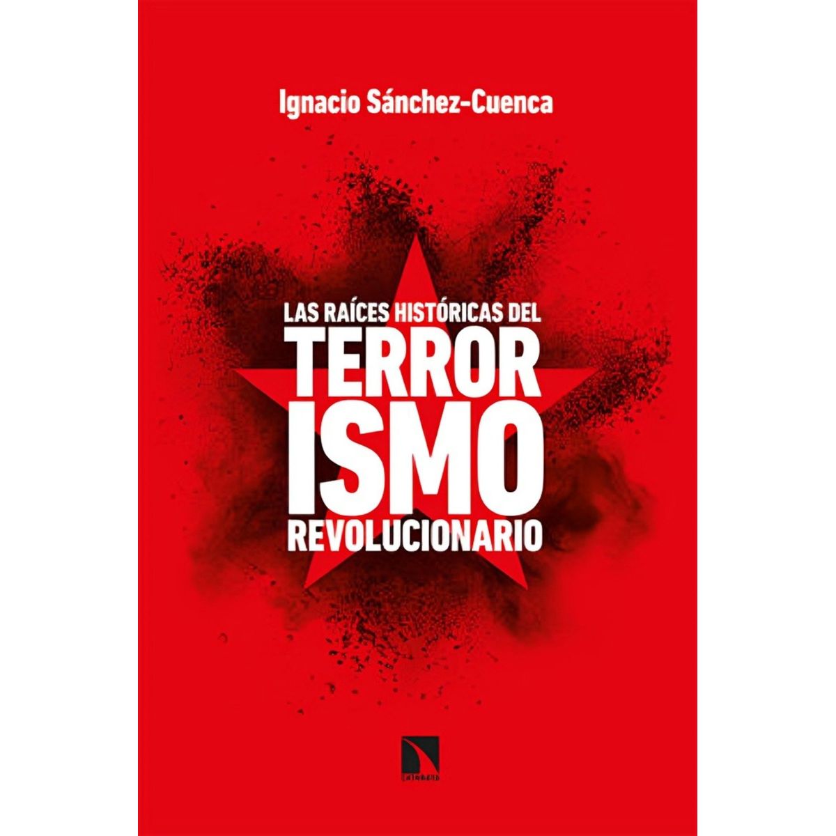 TOP10BOOKS - LIBRO Las Raíces Históricas Del T e r r o r i s m o Revolucionario