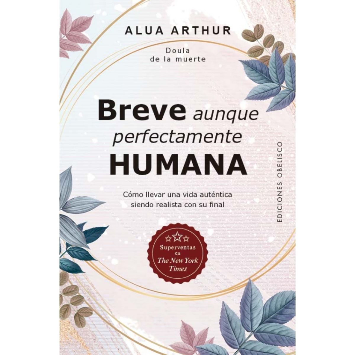 EDICIONES OBELISCO - Breve aunque perfectamente humana