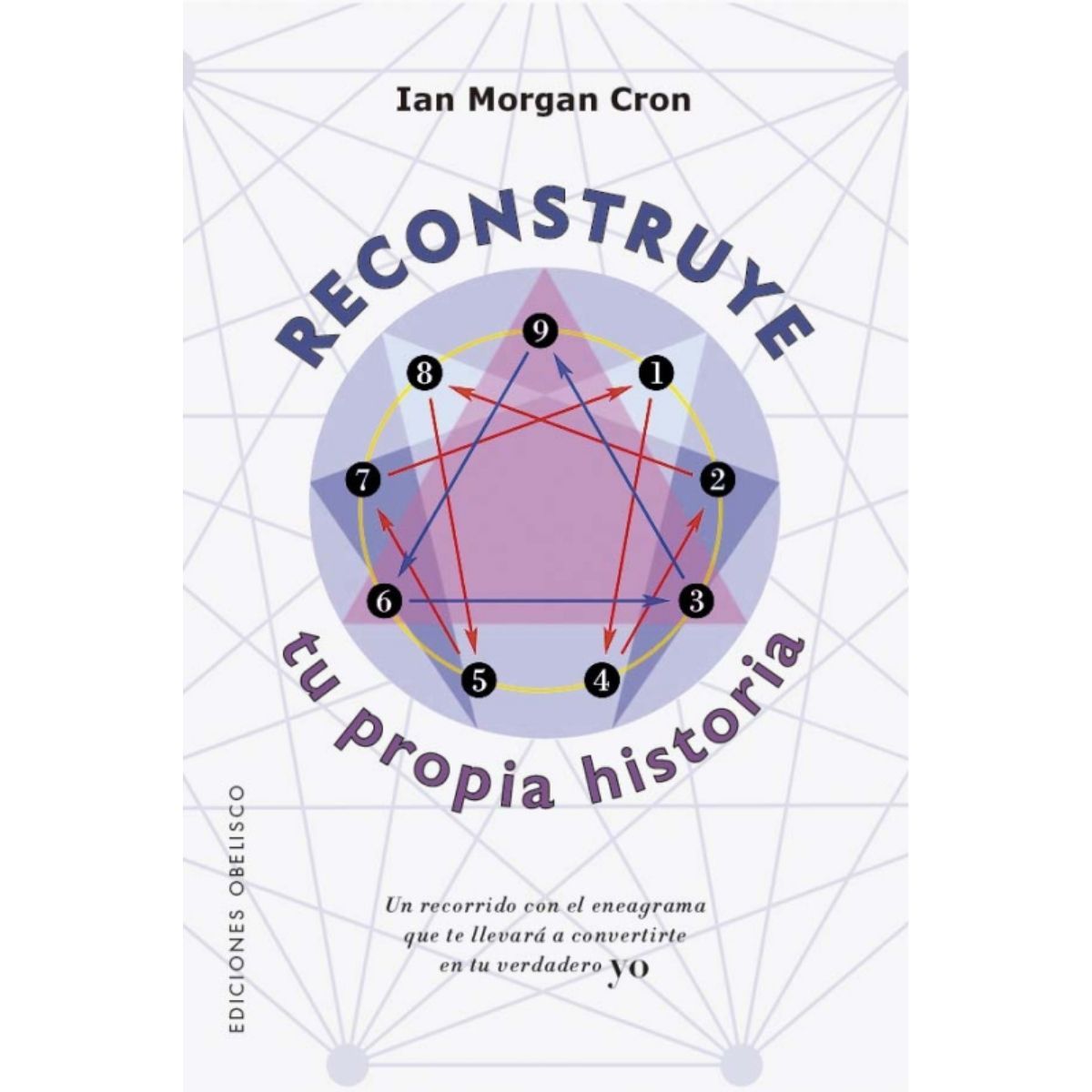 EDICIONES OBELISCO - Reconstruye tu propia historia