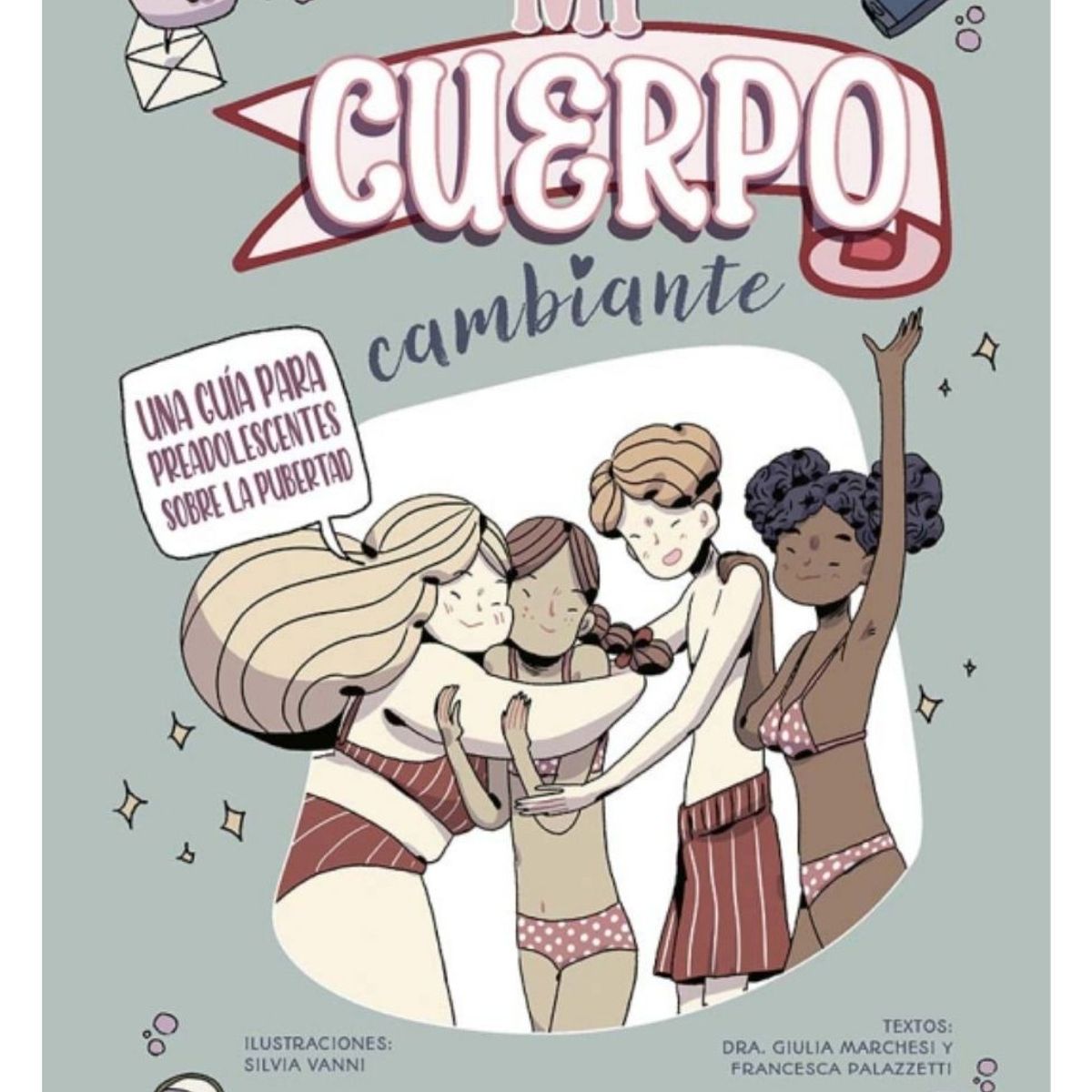 EDICIONES OBELISCO - Mi cuerpo cambiante. Una guía sobre la pubertad