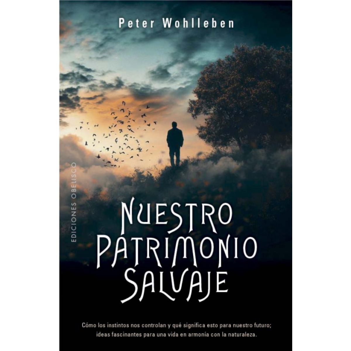 EDICIONES OBELISCO - Nuestro patrimonio salvaje