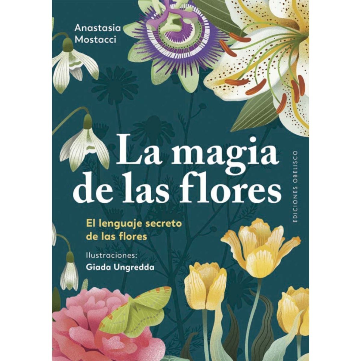 EDICIONES OBELISCO - La magia de las flores