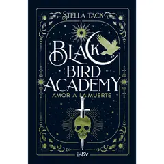 ALMA - Libro AMOR A LA MUERTE - BLACK BIRD ACADEMY