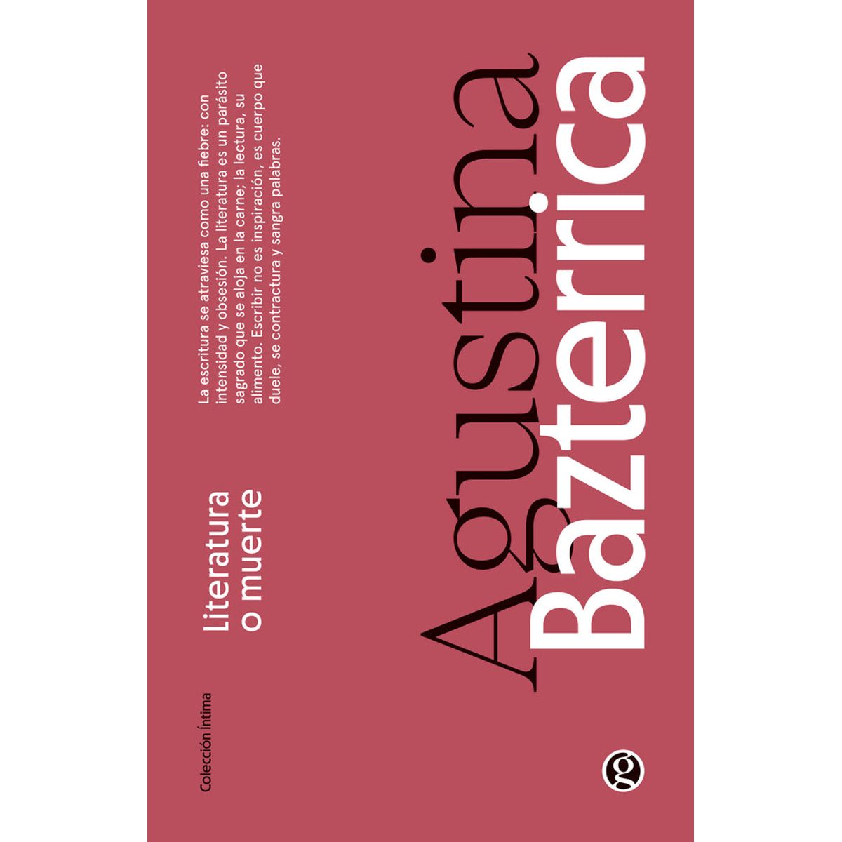 EDICIONES GODOT - Libro Literatura o muerte - Agustina Bazterrica