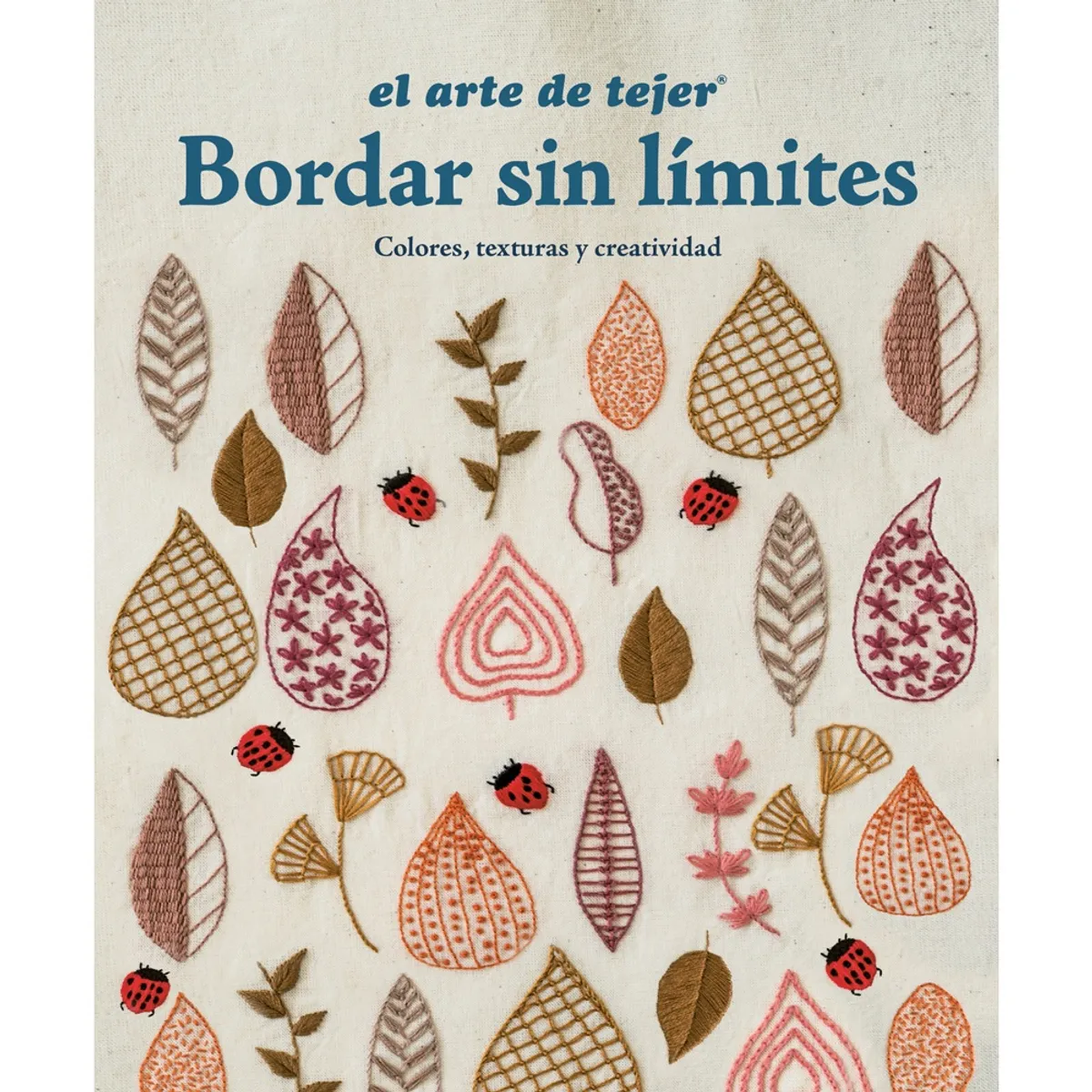 ZIG ZAG - Libro BORDAR SIN LÍMITES COLORES TEXTURAS Y CREATIVIDAD