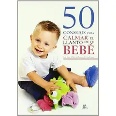 GENERICO - 50 Consejos Para Calmar El Llanto De Tu Bebé