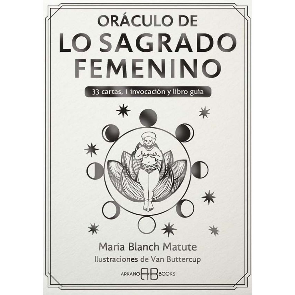 ANTARTICA LIBROS - Oraculo De Lo Sagrado Femenino