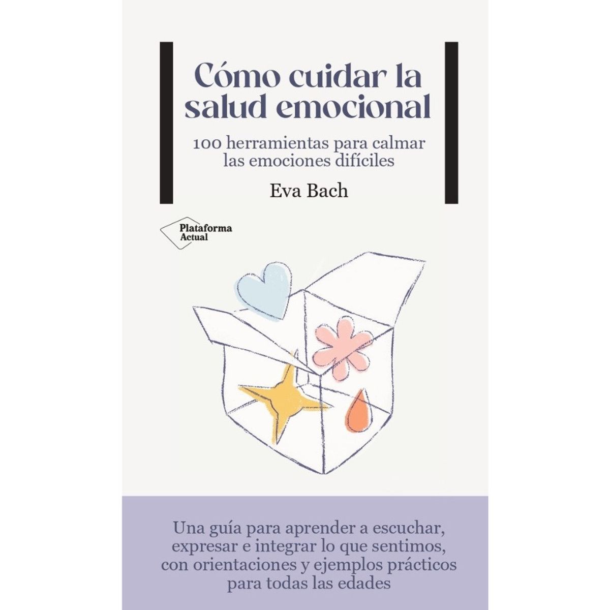 Plataforma Editorial - Libro CÓMO CUIDAR LA SALUD EMOCIONAL