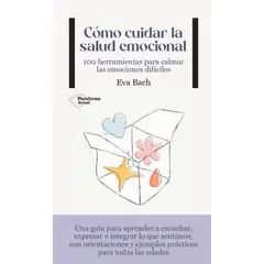 Plataforma Editorial - Libro CÓMO CUIDAR LA SALUD EMOCIONAL