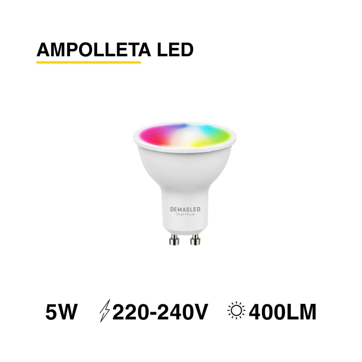 DEMASLED - Ampolleta LED GU10 5W 65mA 120° RGB-Blanco 220V