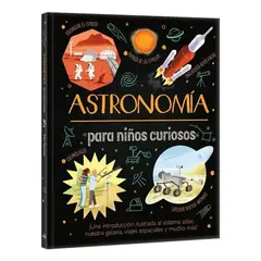 GENERICO - Libro Astronomia Para Niños Curiosos - Lexus - Tapa Dura