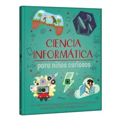 GENERICO - Libro Ciencia Informatica Para Niños Curiosos - Lexus Td