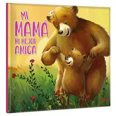 GENERICO - Libro Infantil Mi Mama Mi Mejor Amiga - Lexus Nuevo Tdura
