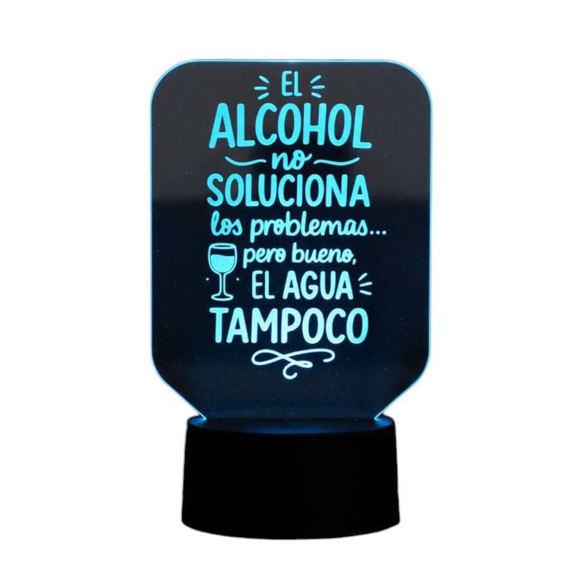 GENERICO - Lampara touch 3D Frase El alcohol no soluciona... De 7 Colores
