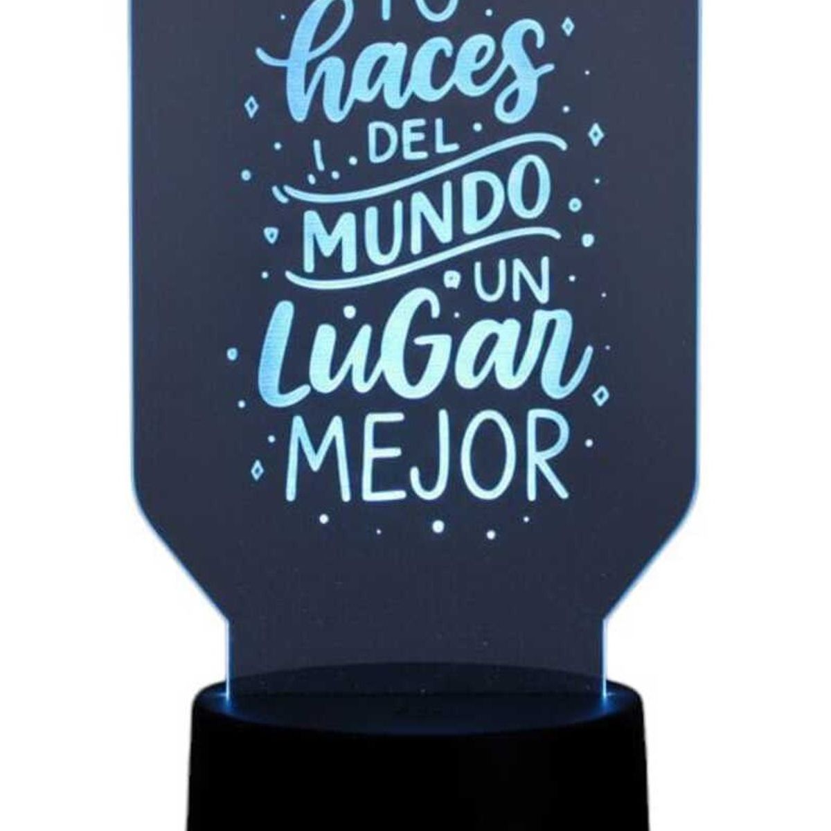 GENERICO - Lampara touch 3D Frase Tu haces del mundo... De 7 Colores