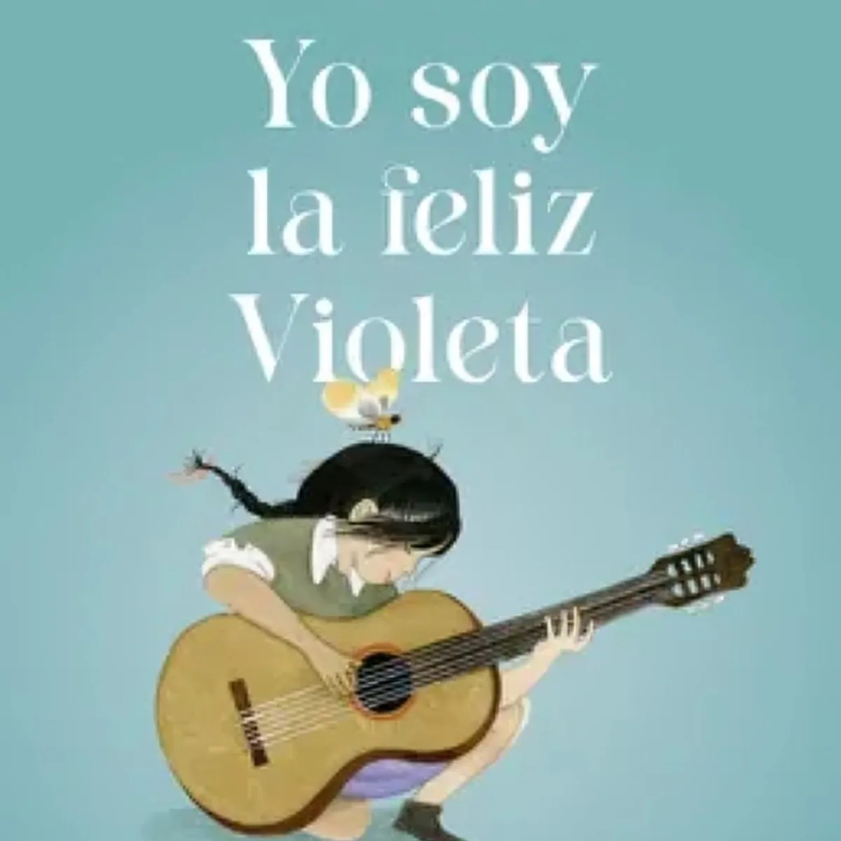 TOP10BOOKS - LIBRO Yo Soy La Feliz Violeta - Yo Soy La Feliz Violeta