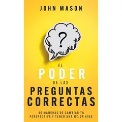 TOP10BOOKS - LIBRO El Poder De Las Preguntas Correctas - El Poder De Las Preguntas Correctas