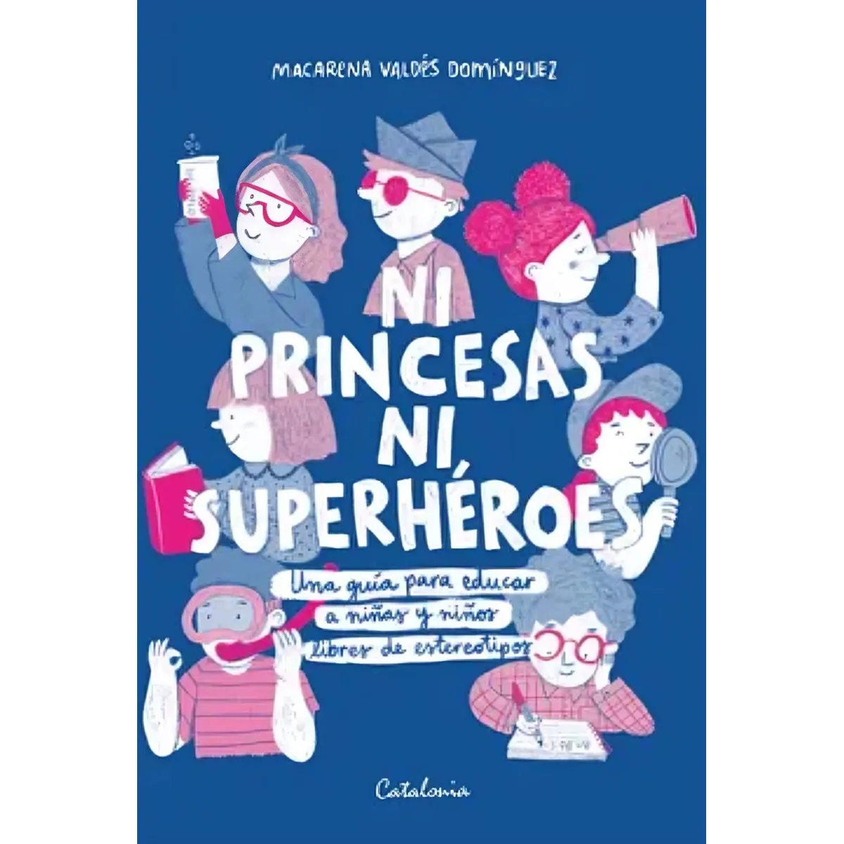 TOP10BOOKS - LIBRO Ni Princesas Ni Superhéroes - Ni Princesas Ni Superhéroes