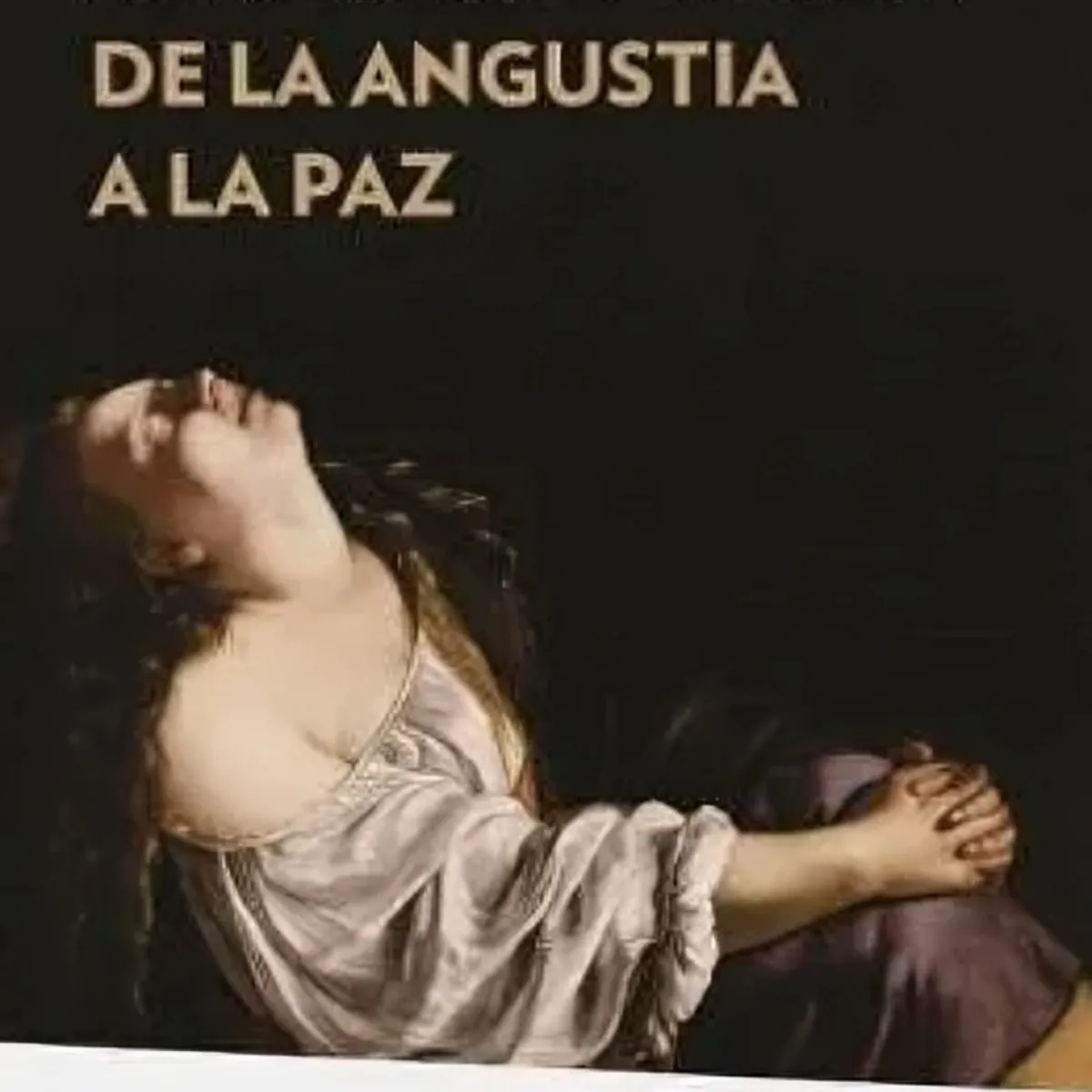 TOP10BOOKS - LIBRO De La Angustia A La Paz - De La Angustia A La Paz
