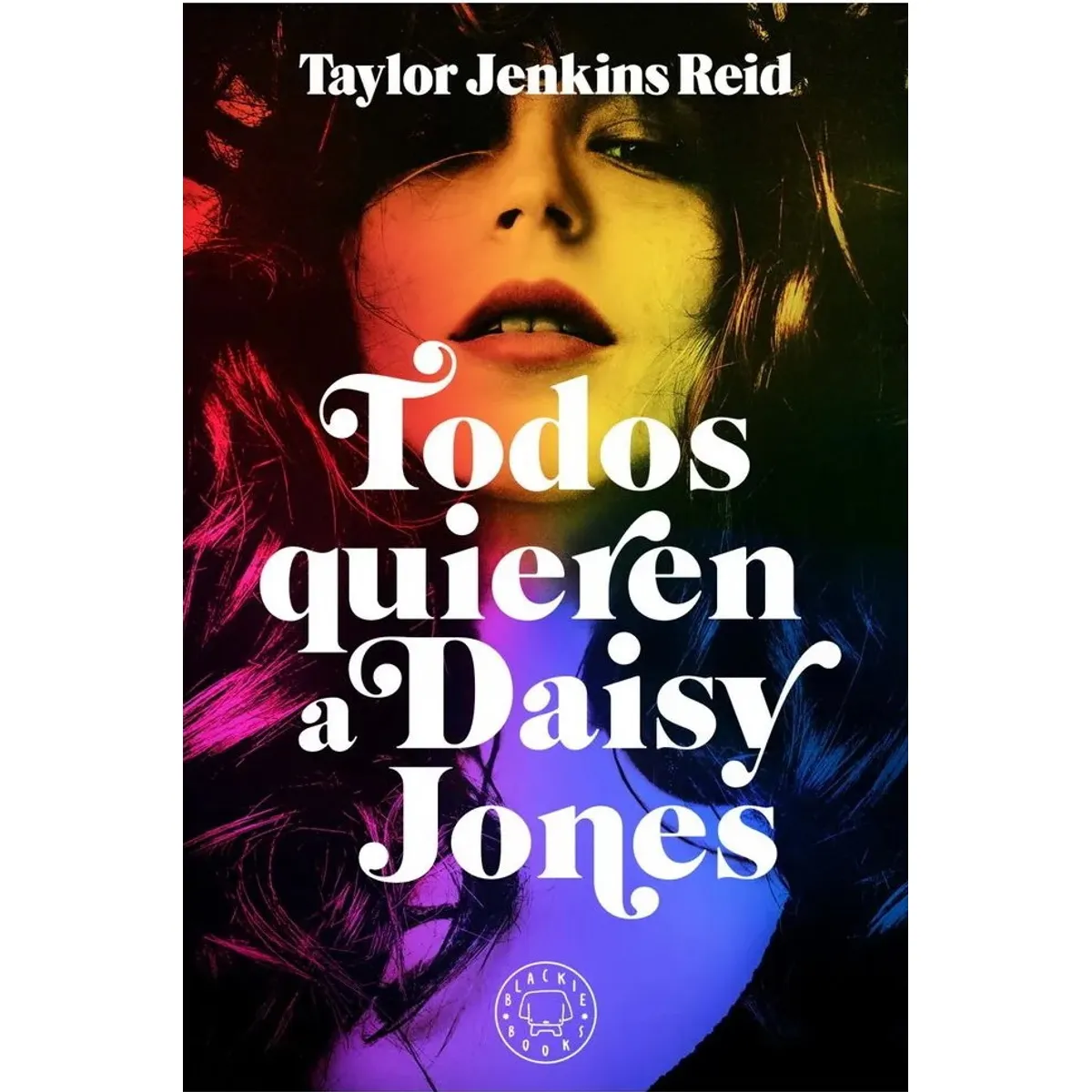 ANTARTICA LIBROS - Todos Quieren A Daisy Jones