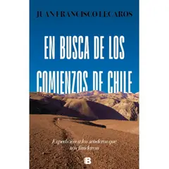ANTARTICA LIBROS - En Busca De Los Comienzos De Chile