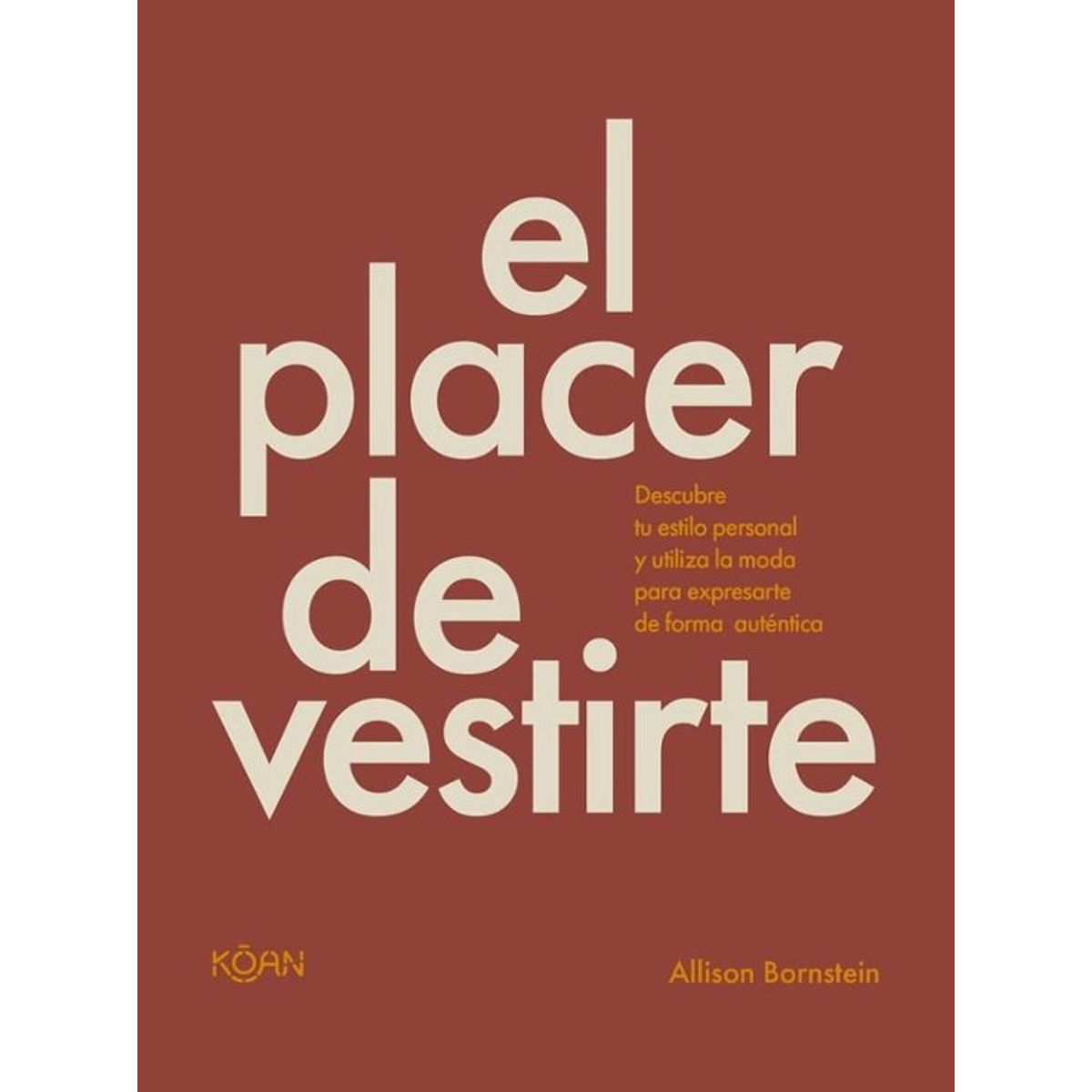 ANTARTICA LIBROS - El Placer De Vestirte