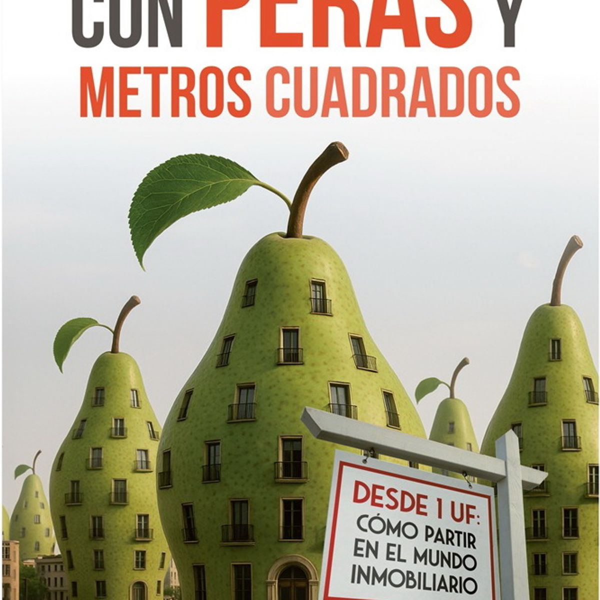 ANTARTICA LIBROS - Con Peras Y Metros Cuadrados
