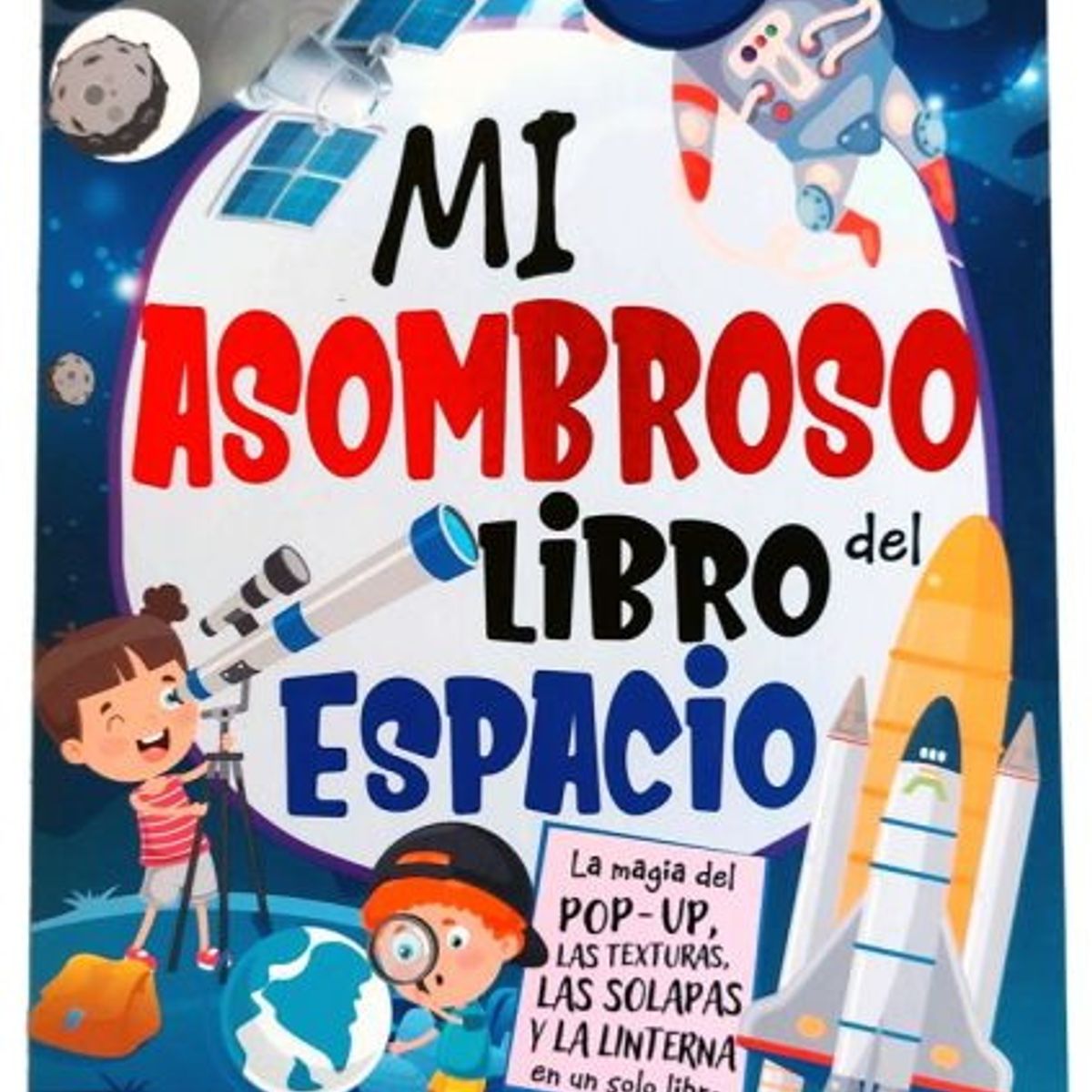 ANTARTICA LIBROS - Mi Asombroso Libro Del Espacio