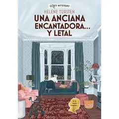 ANTARTICA LIBROS - Una Anciana Encantadora Y Letal Cozy Mystery