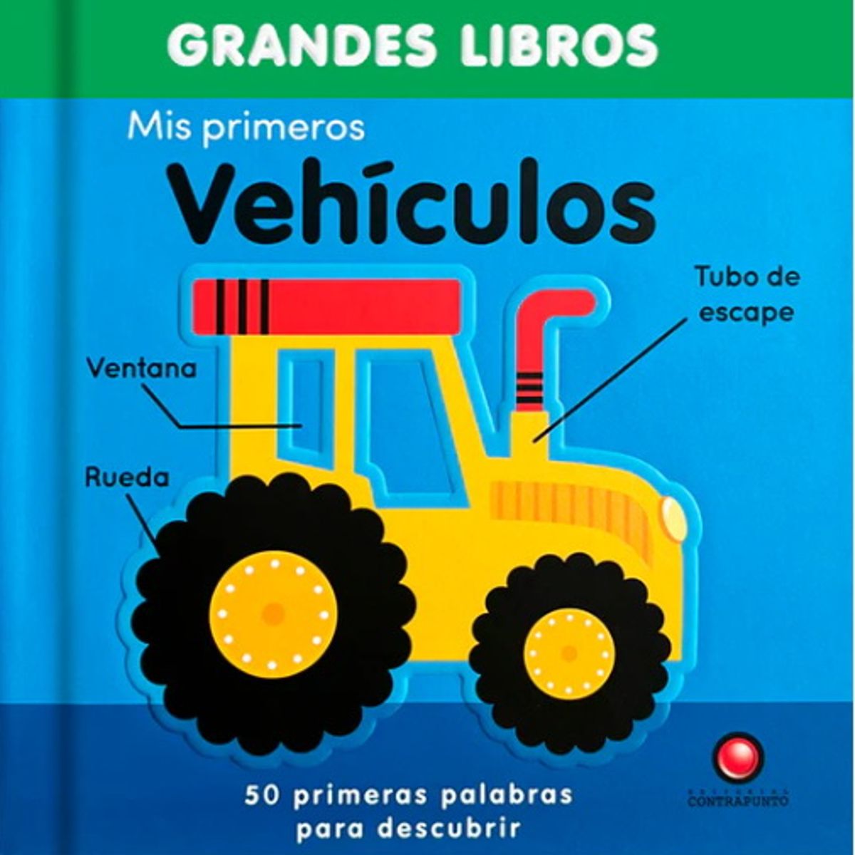 ANTARTICA LIBROS - Mis Primeros Vehiculos