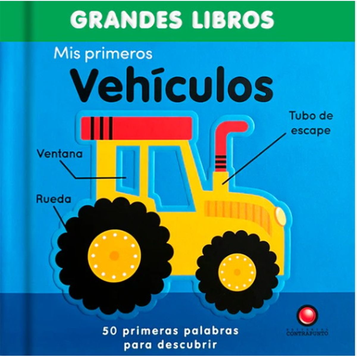 ANTARTICA LIBROS - Mis Primeros Vehiculos