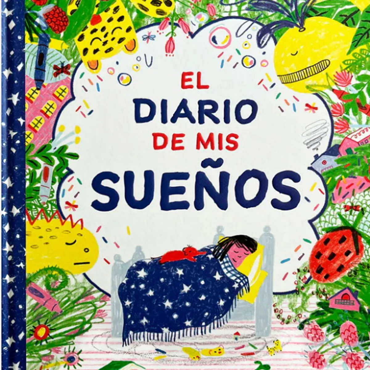 ANTARTICA LIBROS - El Diario De Mis Sueños