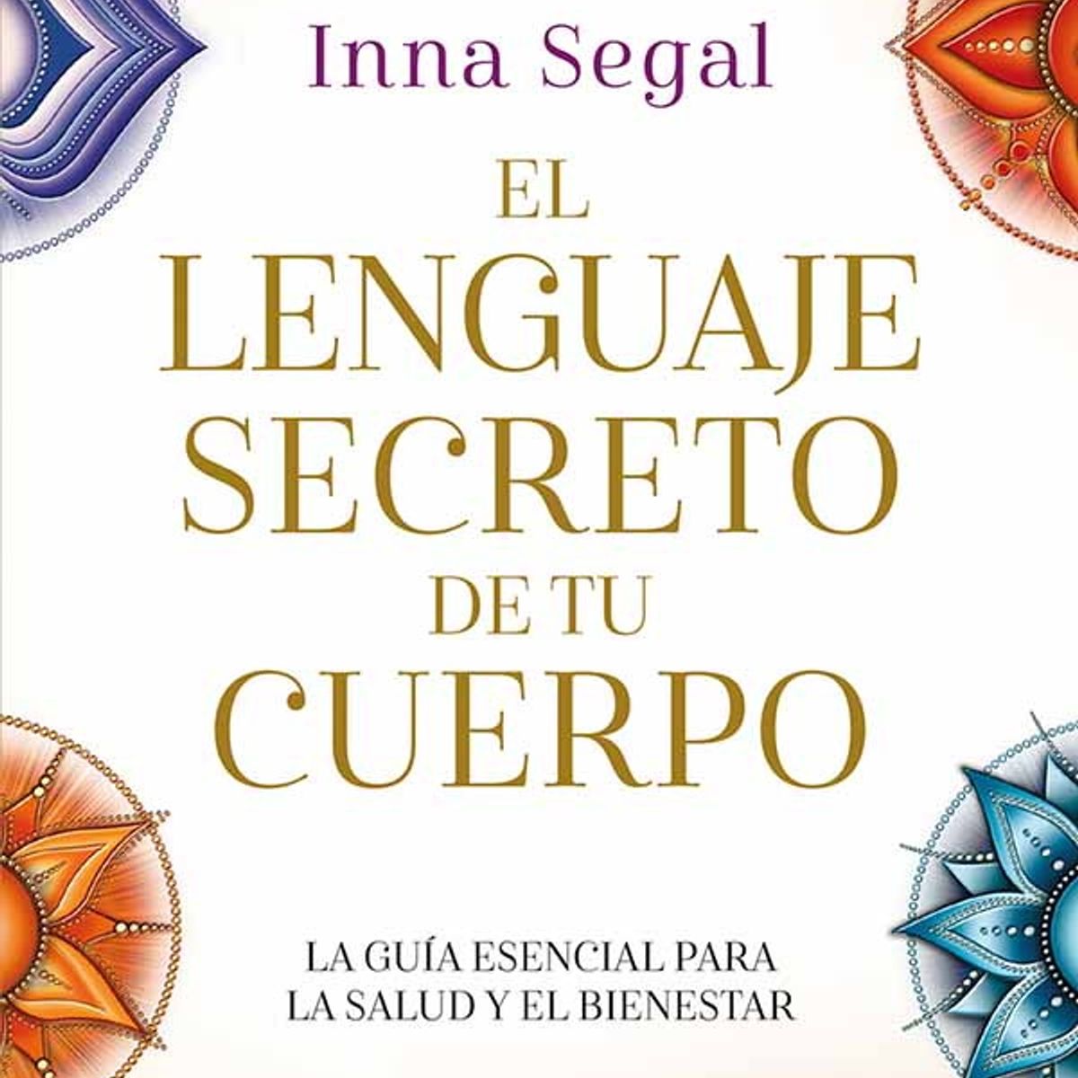 ANTARTICA LIBROS - El Lenguaje Secreto De Tu Cuerpo