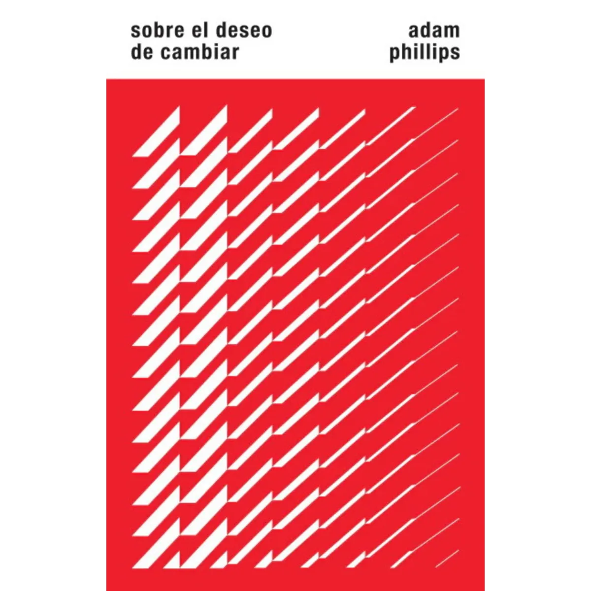 ANTARTICA LIBROS - Sobre El Deseo De Cambiar
