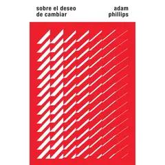 ANTARTICA LIBROS - Sobre El Deseo De Cambiar