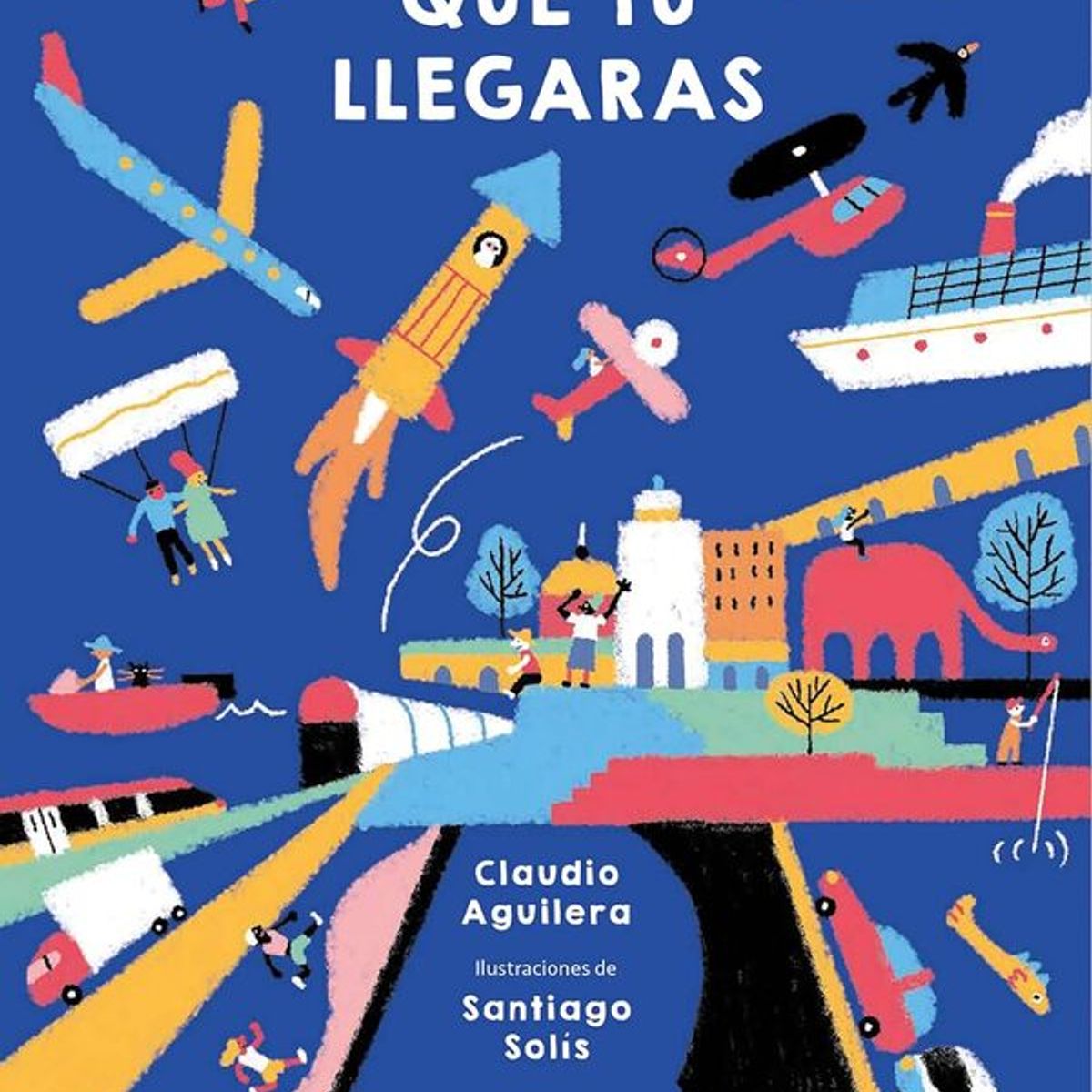 ANTARTICA LIBROS - Para Que Tu Llegaras