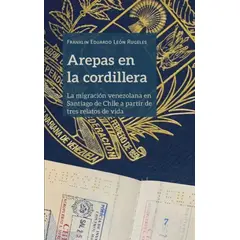 ANTARTICA LIBROS - Arepas En La Cordillera