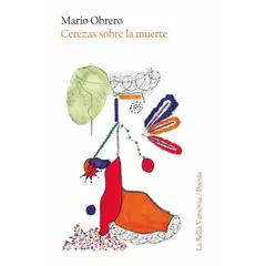 ANTARTICA LIBROS - Cerezas Sobre La Muerte