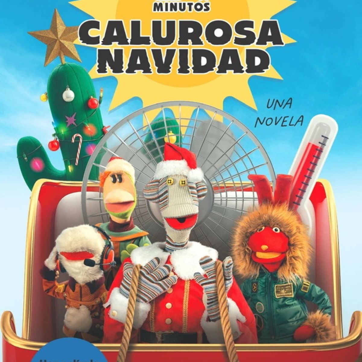 ANTARTICA LIBROS - Calurosa Navidad Una Novela 31 Minutos