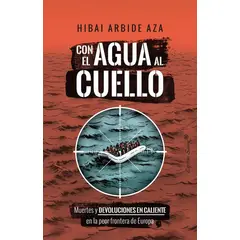 ANTARTICA LIBROS - Con El Agua Al Cuello