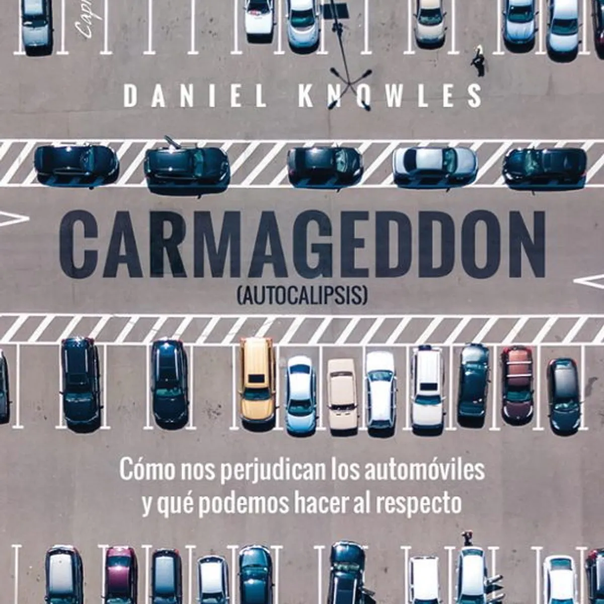 ANTARTICA LIBROS - Carmageddon Autocalipsis