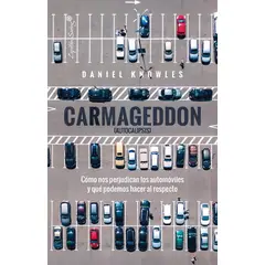ANTARTICA LIBROS - Carmageddon Autocalipsis