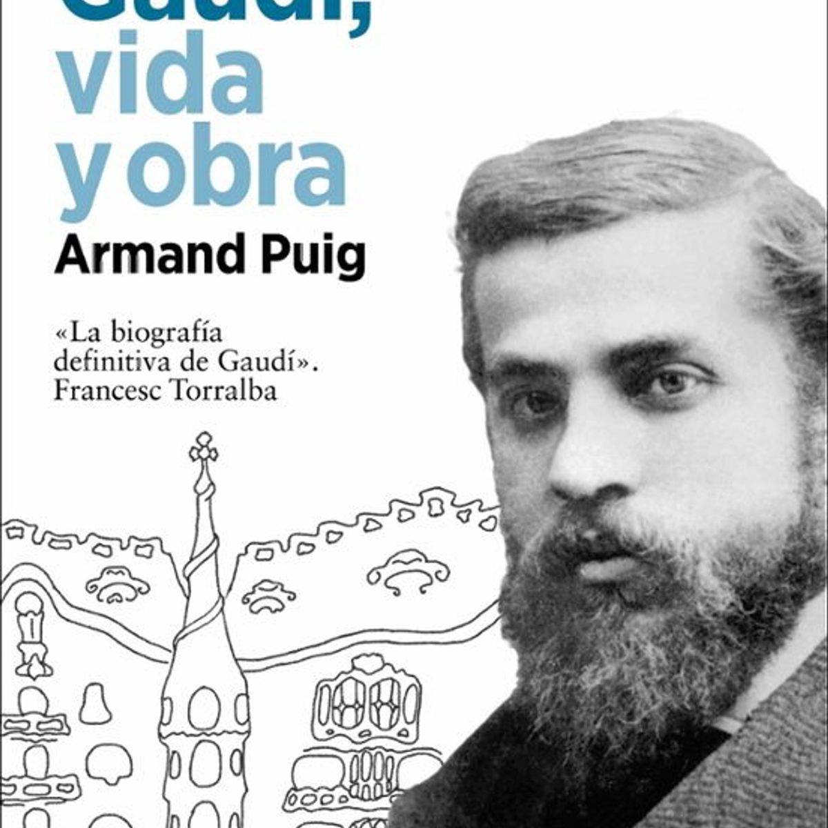 ANTARTICA LIBROS - Antoni Gaudi Vida Y Obra