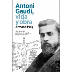 ANTARTICA LIBROS - Antoni Gaudi Vida Y Obra