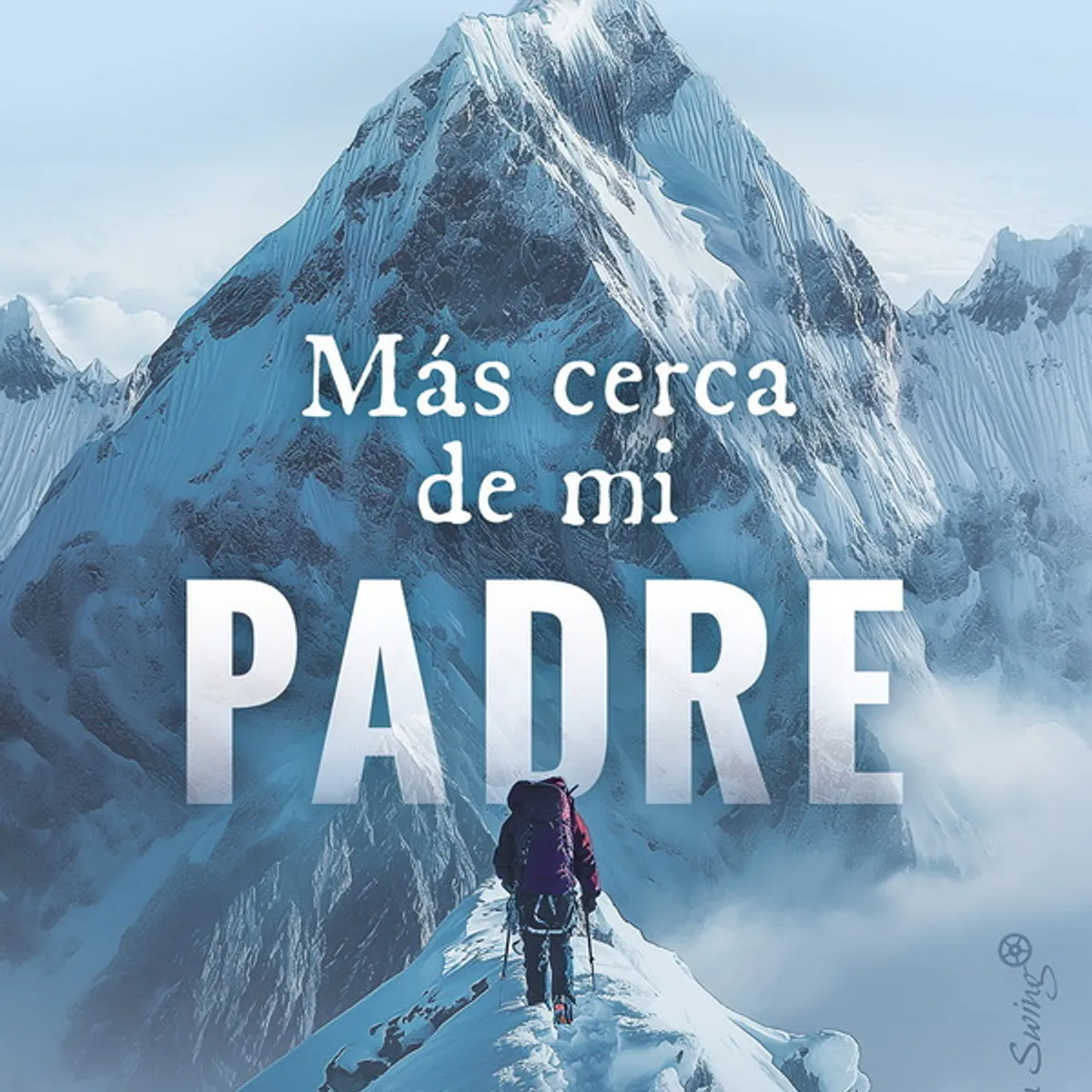 ANTARTICA LIBROS - Mas Cerca De Mi Padre