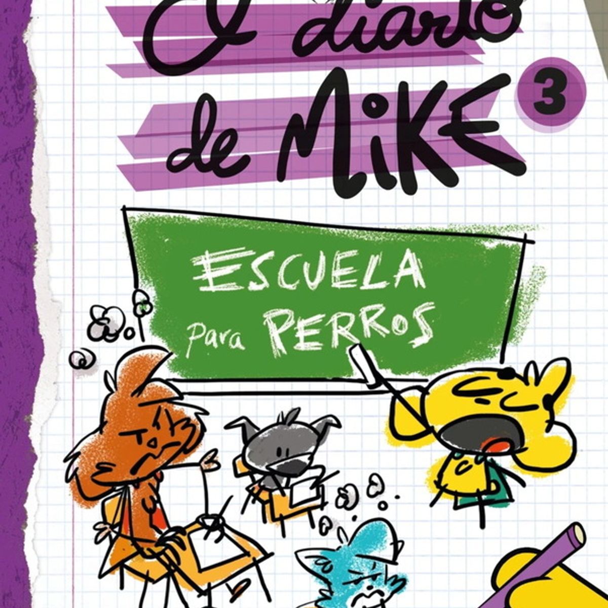 ANTARTICA LIBROS - El Diario De Mike 3 Escuela Para Perros