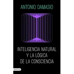 ANTARTICA LIBROS - Inteligencia Natural Y La Logica De La Consciencia