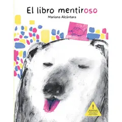 ANTARTICA LIBROS - El Libro Mentiroso