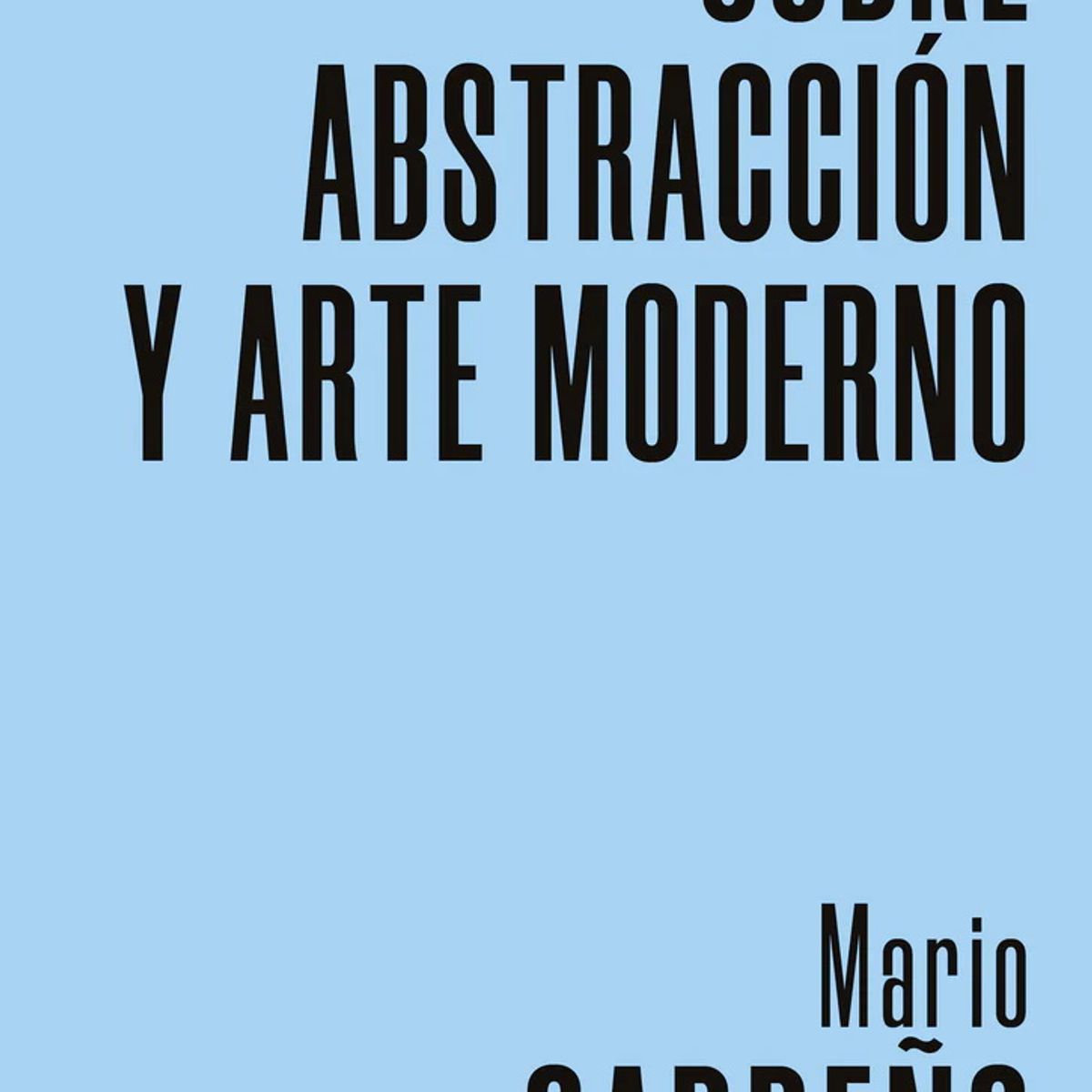 ANTARTICA LIBROS - Sobre Abstraccion Y Arte Moderno